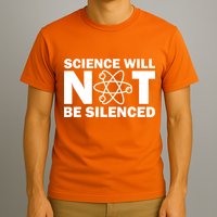 Science Will Not Be Silenced T-Shirt