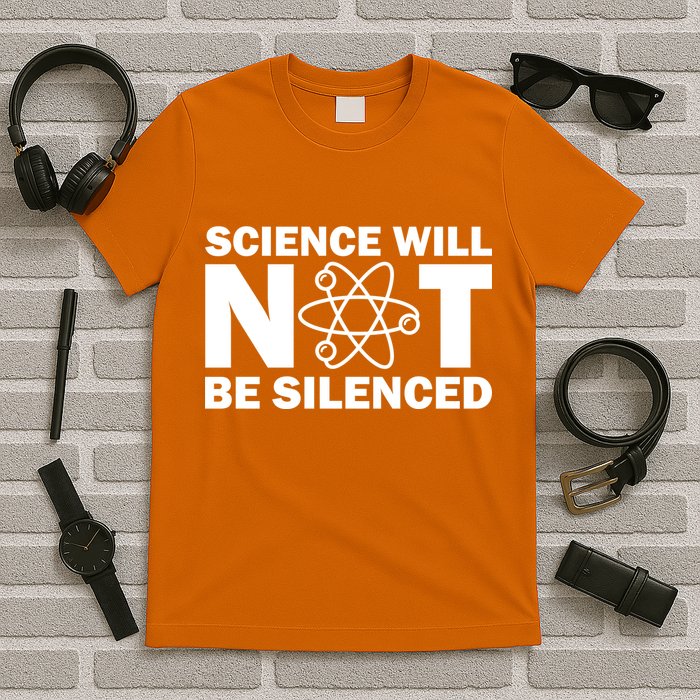 Science Will Not Be Silenced T-Shirt