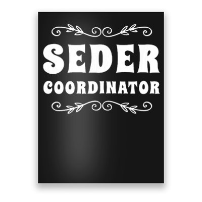 Seder Coordinator Jewish Funny Passover Leader Matzah Matzo Poster