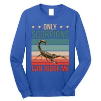 Scorpions Can Judge Me Animal Scorpion Funny Gift Long Sleeve Shirt