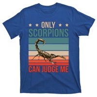 Scorpions Can Judge Me Animal Scorpion Funny Gift T-Shirt