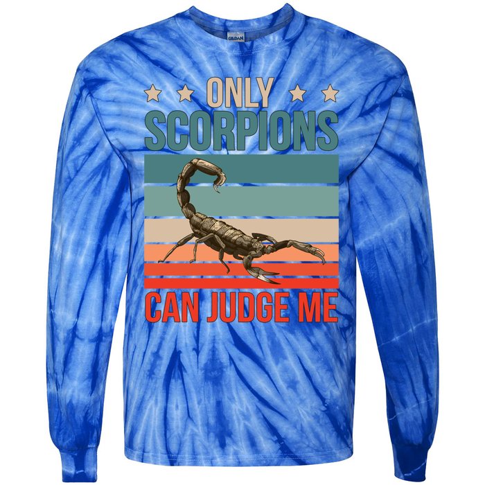 Scorpions Can Judge Me Animal Scorpion Funny Gift Tie-Dye Long Sleeve Shirt