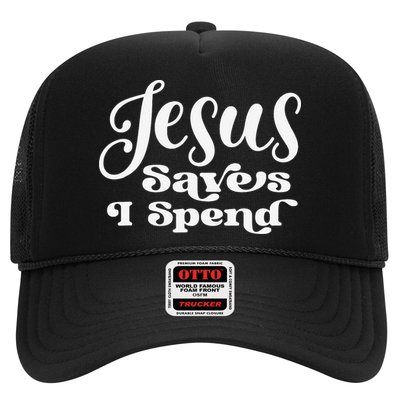 Sassy Christian Jesus Saying - Jesus Saves I Spend Hat