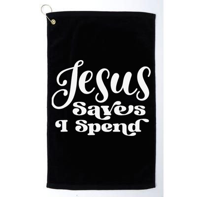 Sassy Christian Jesus Saying - Jesus Saves I Spend Golf Towel