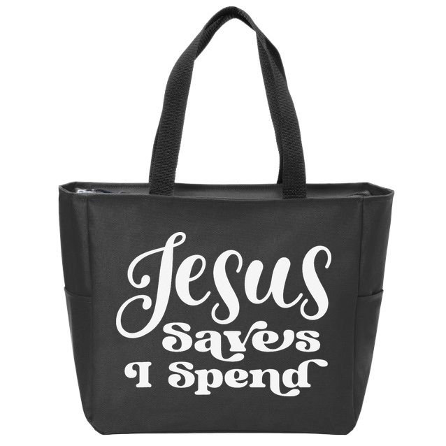 Sassy Christian Jesus Saying - Jesus Saves I Spend Zip Tote Bag