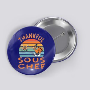 Sous Chef Job Funny Thanksgiving Great Gift Button