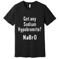 Scientist Chemist Joke For Chemistry Science Teacher Student Premium T-Shirt