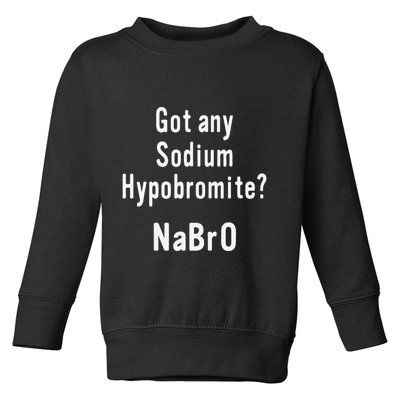 Scientist Chemist Joke For Chemistry Science Teacher Student Toddler Sweatshirt