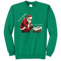 Santa Christmas Jesus Is The Reason For The Season Sweatshirt