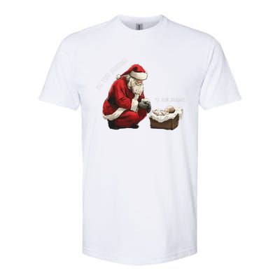 Santa Christmas Jesus Is The Reason For The Season Softstyle CVC T-Shirt