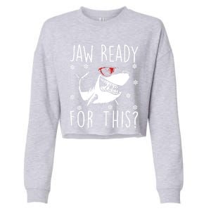 Shark Christmas Jaw Ready For This Snowflakes Sunglasses Gift Cropped Pullover Crew