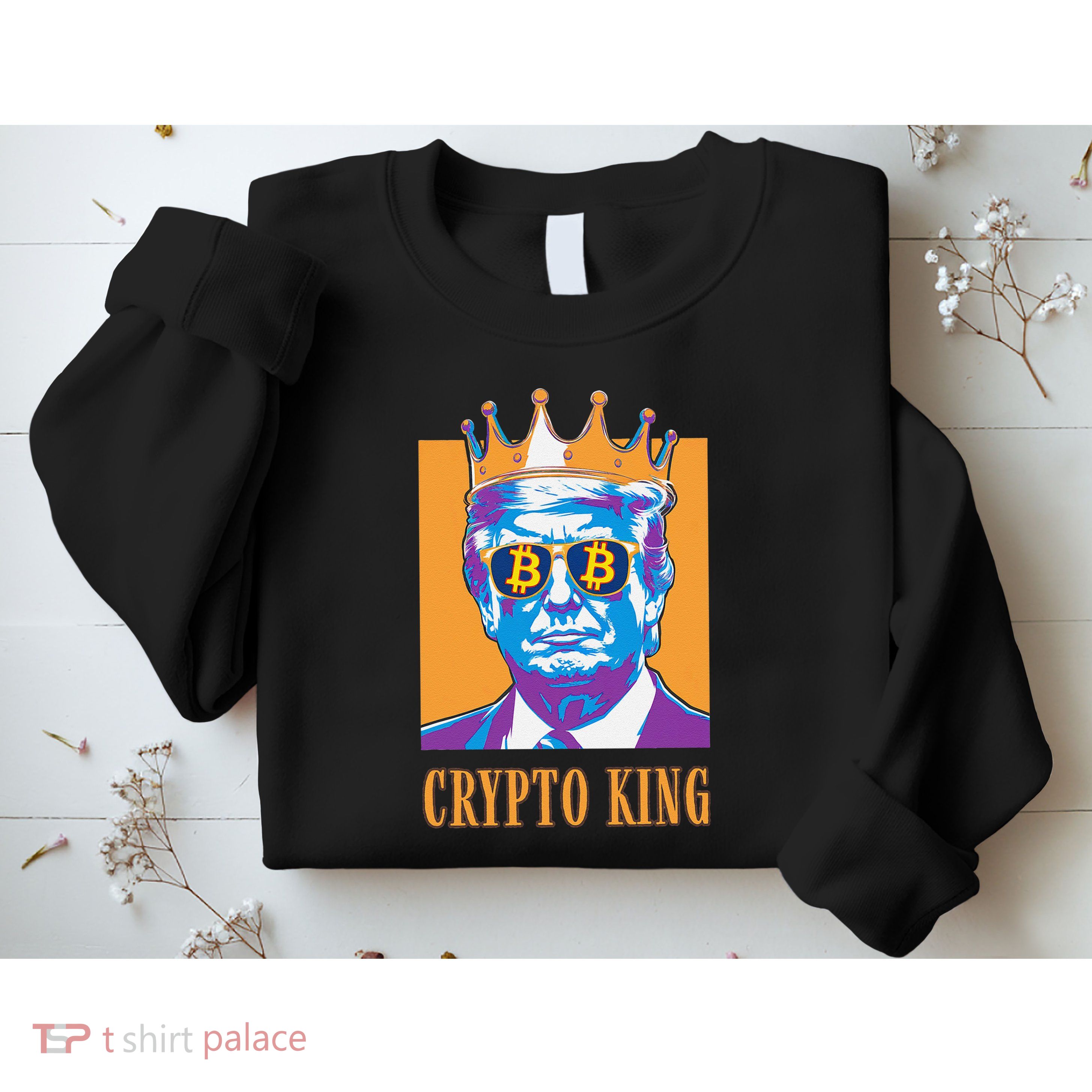 Sarcastic Crypto King Trump Bitcoin Trust In Math Bullrun Sweatshirt