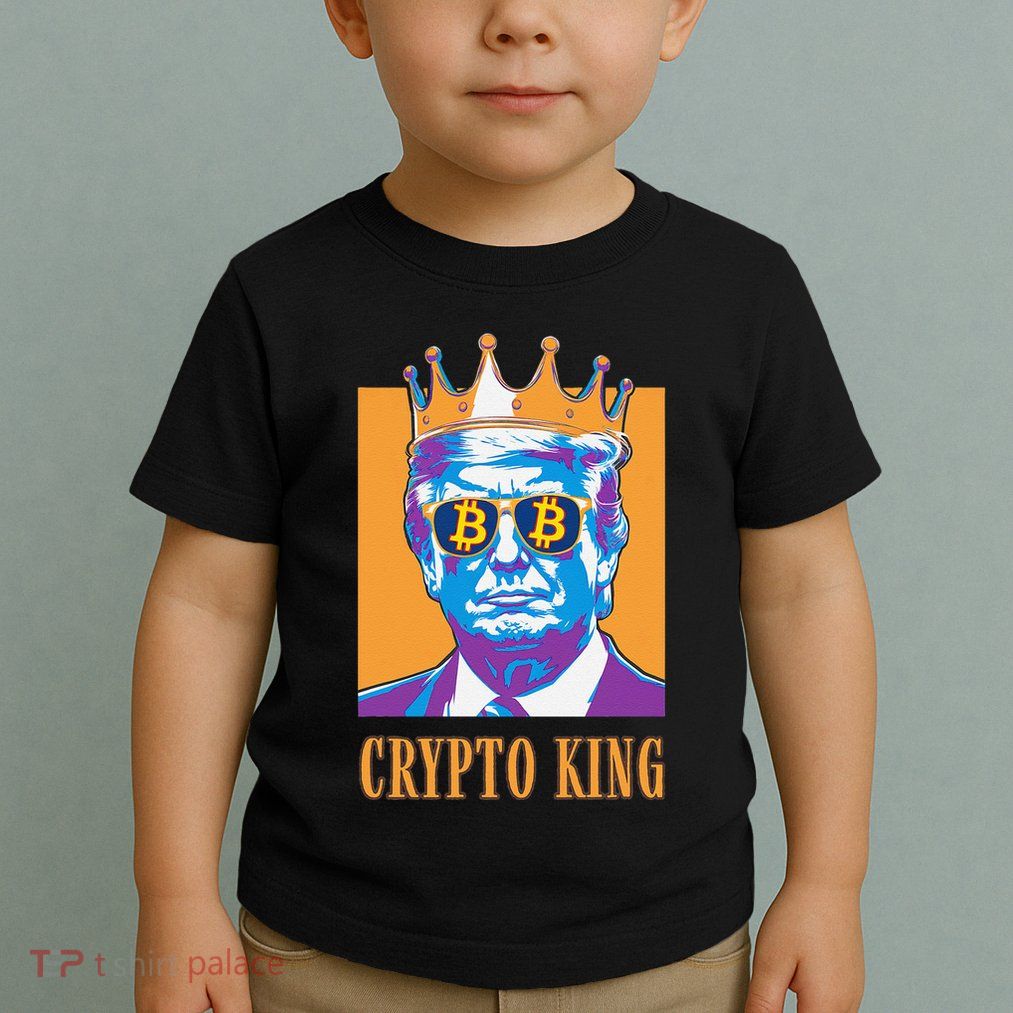 Sarcastic Crypto King Trump Bitcoin Trust In Math Bullrun Toddler T-Shirt