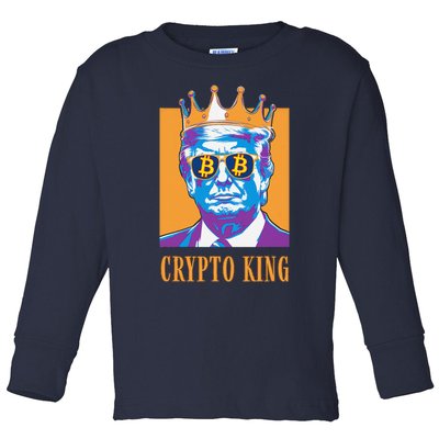 Sarcastic Crypto King Trump Bitcoin Trust In Math Bullrun Toddler Long Sleeve Shirt