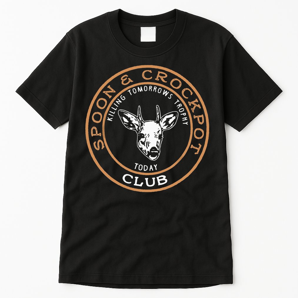 Spoon & Crockpot Killing Tomorrows Trophy Today Club Tall T-Shirt