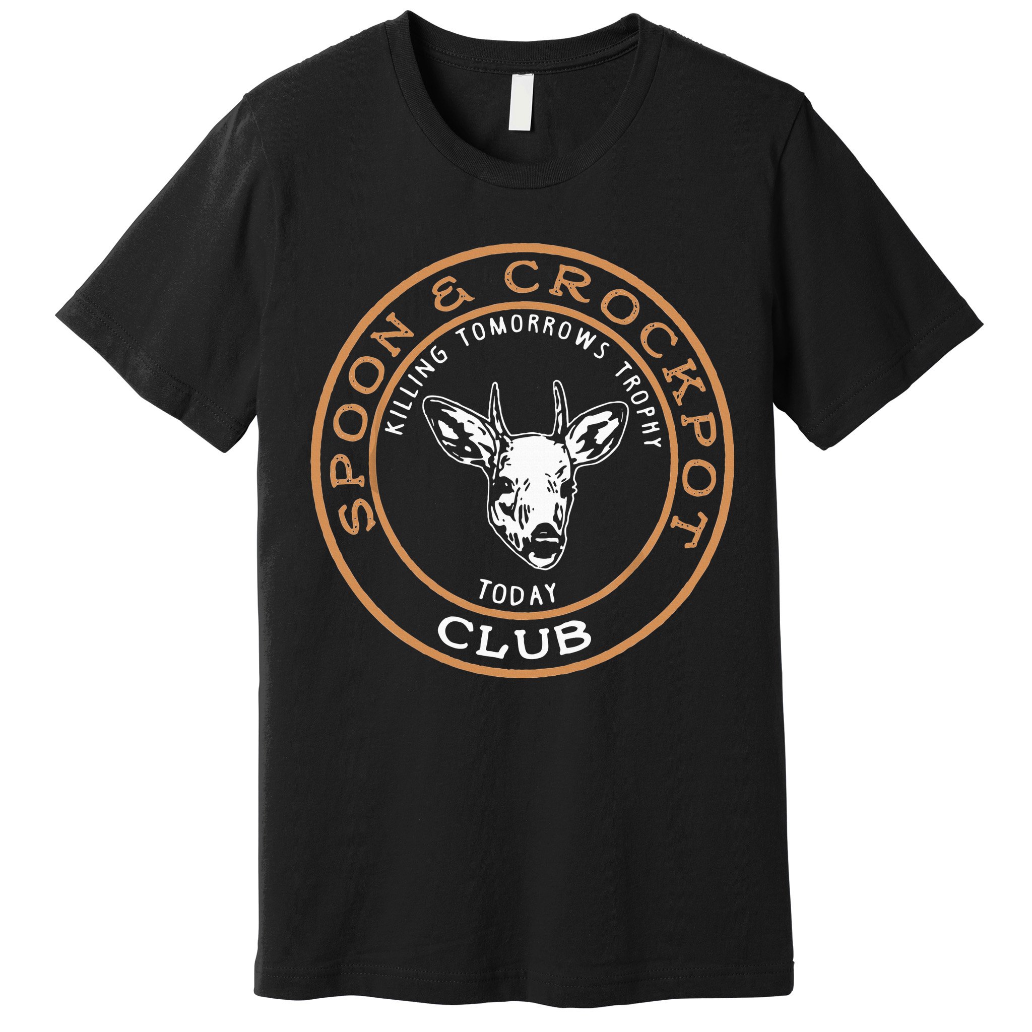 Spoon & Crockpot Killing Tomorrows Trophy Today Club Premium T-Shirt