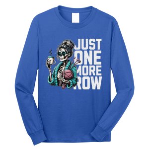 Skeleton Crocheting Knitting Lover Just One More Row Long Sleeve Shirt