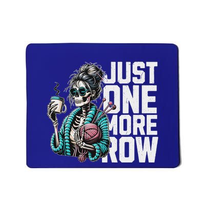Skeleton Crocheting Knitting Lover Just One More Row Mousepad