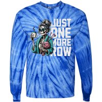 Skeleton Crocheting Knitting Lover Just One More Row Tie-Dye Long Sleeve Shirt