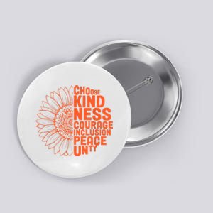 Sunflower Choose Kindness Courage Inclusion Peace Unity Day Button