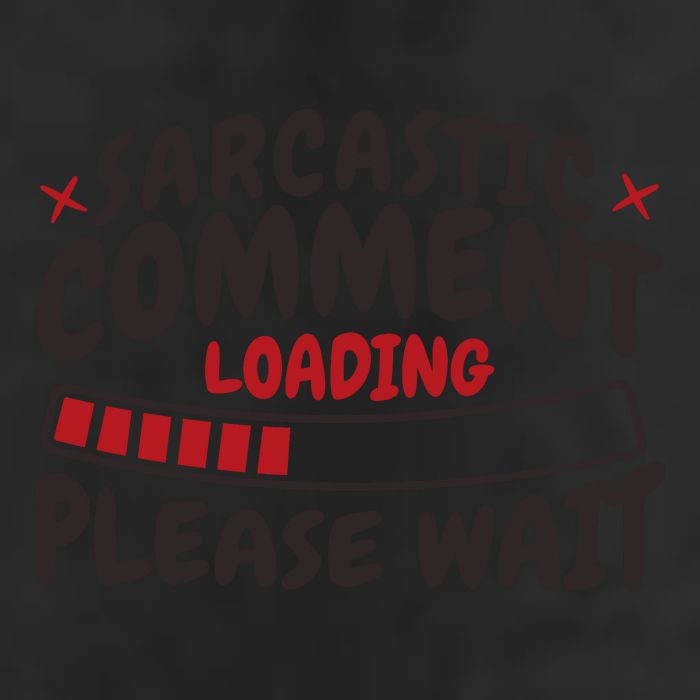 Sarcastic Comment Loading Please Wait Funny 7 Panel Mesh Trucker Snapback Hat