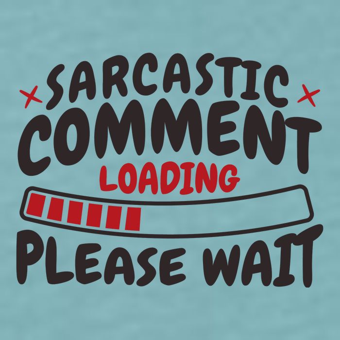 Sarcastic Comment Loading Please Wait Funny Sueded Cloud Jersey T-Shirt