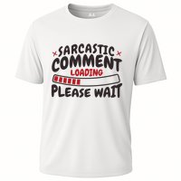 Sarcastic Comment Loading Please Wait Funny Performance Shirt