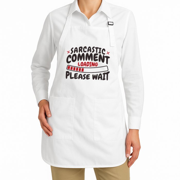 Sarcastic Comment Loading Please Wait Funny Apron