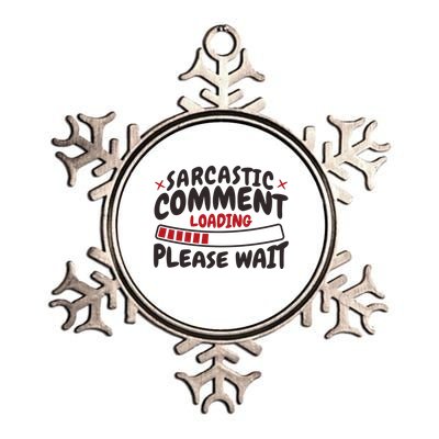 Sarcastic Comment Loading Please Wait Funny Metallic Star Ornament
