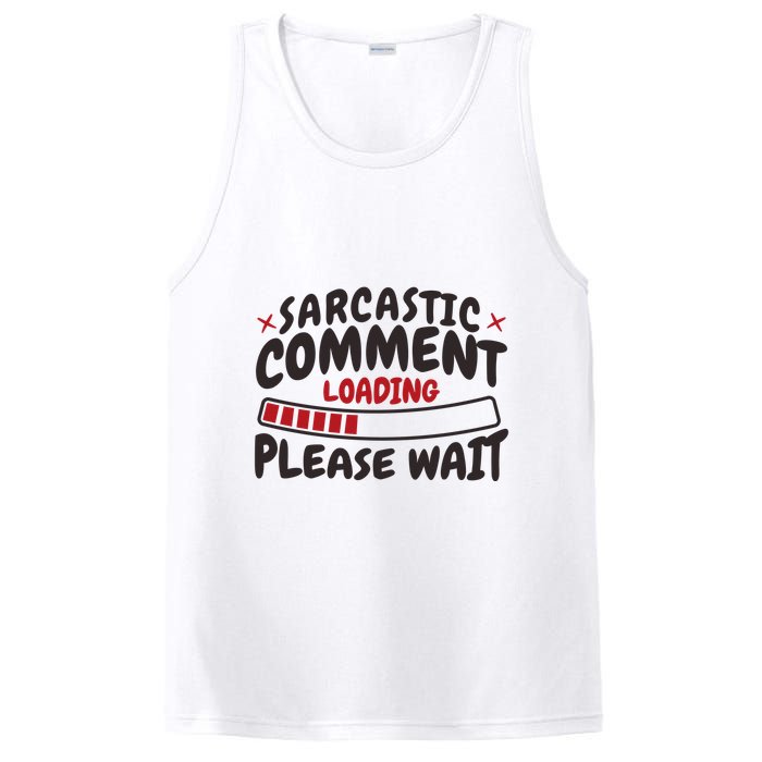Sarcastic Comment Loading Please Wait Funny PosiCharge Competitor Tank