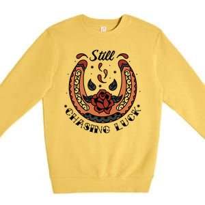 Still Chasing Luck Horseshoe Premium Crewneck Sweatshirt