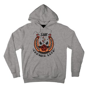 Still Chasing Luck Horseshoe Hoodie