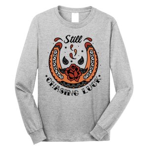 Still Chasing Luck Horseshoe Long Sleeve Shirt