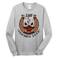 Still Chasing Luck Horseshoe Tall Long Sleeve T-Shirt