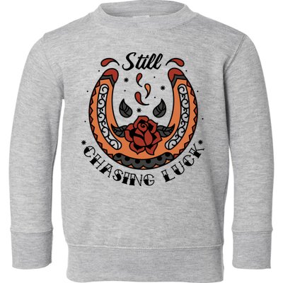 Still Chasing Luck Horseshoe Toddler Sweatshirt