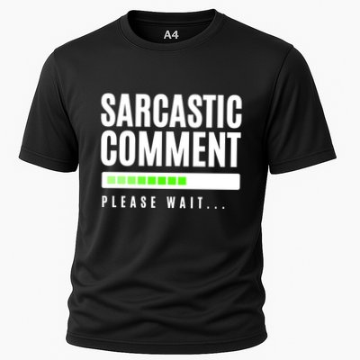 Sarcastic Comment Loading Please Wait Performance Shirt