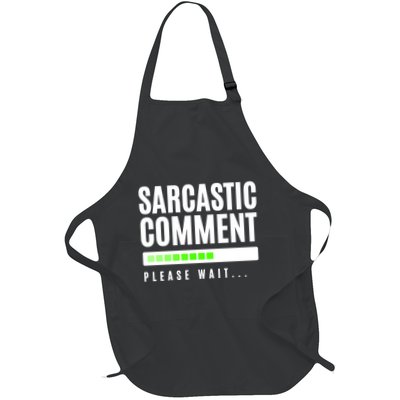 Sarcastic Comment Loading Please Wait Apron