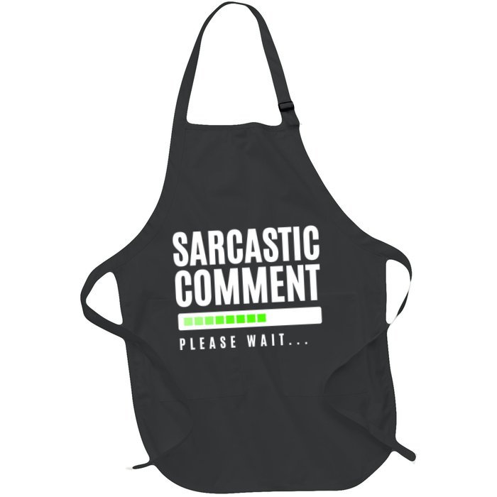 Sarcastic Comment Loading Please Wait Apron