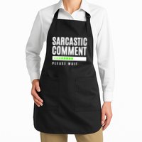 Sarcastic Comment Loading Please Wait Apron