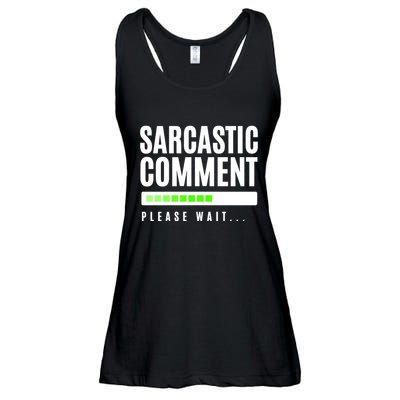 Sarcastic Comment Loading Please Wait Ladies Essential Flowy Tank