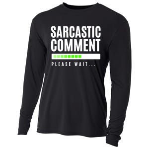 Sarcastic Comment Loading Please Wait Cooling Performance Long Sleeve Crew