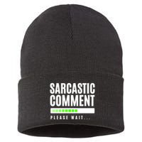 Sarcastic Comment Loading Please Wait Sustainable Knit Beanie