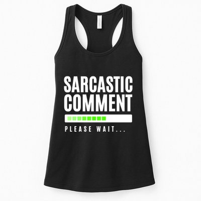 Sarcastic Comment Loading Please Wait Womens Tank Top