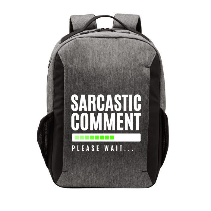 Sarcastic Comment Loading Please Wait Vector Backpack