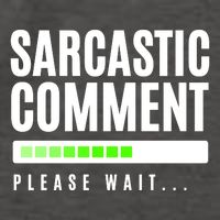 Sarcastic Comment Loading Please Wait Vector Backpack