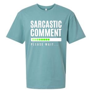 Sarcastic Comment Loading Please Wait Sueded Cloud Jersey T-Shirt