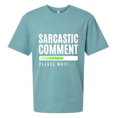 Sarcastic Comment Loading Please Wait Sueded Cloud Jersey T-Shirt