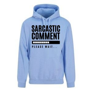 Sarcastic Comment Loading Please Wait Unisex Surf Hoodie