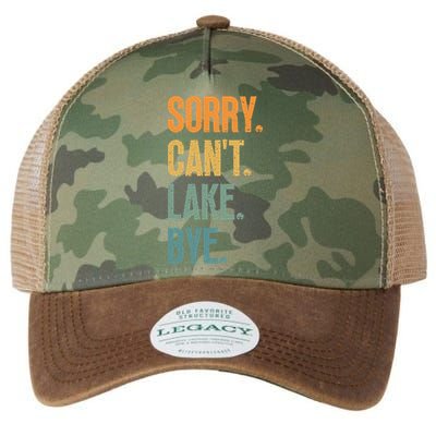 Sorry Cant Lake Bye Funny Sailing And Fishing Enthusiasts Legacy Tie Dye Trucker Hat