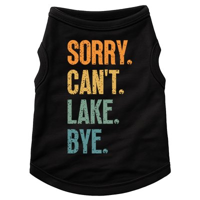 Sorry Cant Lake Bye Funny Sailing And Fishing Enthusiasts Doggie Tank